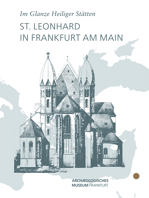 Cover der Publikation Im Glanze Heiliger Stätten. St. Leonhard in Frankfurt am Main von Verena Smit.