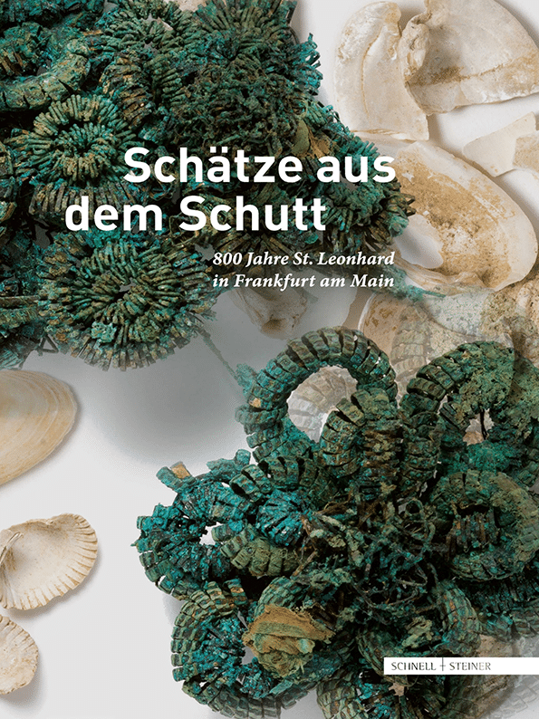 Cover der Publikation Schätze aus dem Schutt. 800 Jahre St. Leonhard in Frankfurt am Main.
