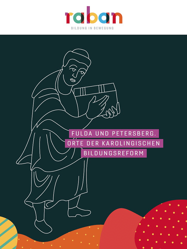 Cover der Publikation Fulda und Petersberg. Orte der karolingischen Bildungsreform.
